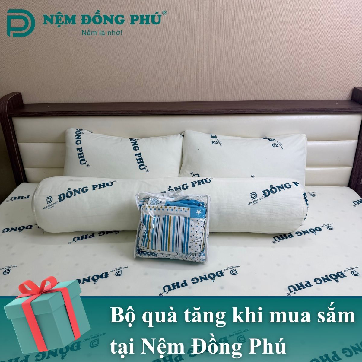 Sắm nệm tại Nệm Đồng Phú Nhận ngay bộ quà ngủ xịn Sắm nệm tại Nệm Đồng Phú Nhận ngay bộ quà ngủ xịn