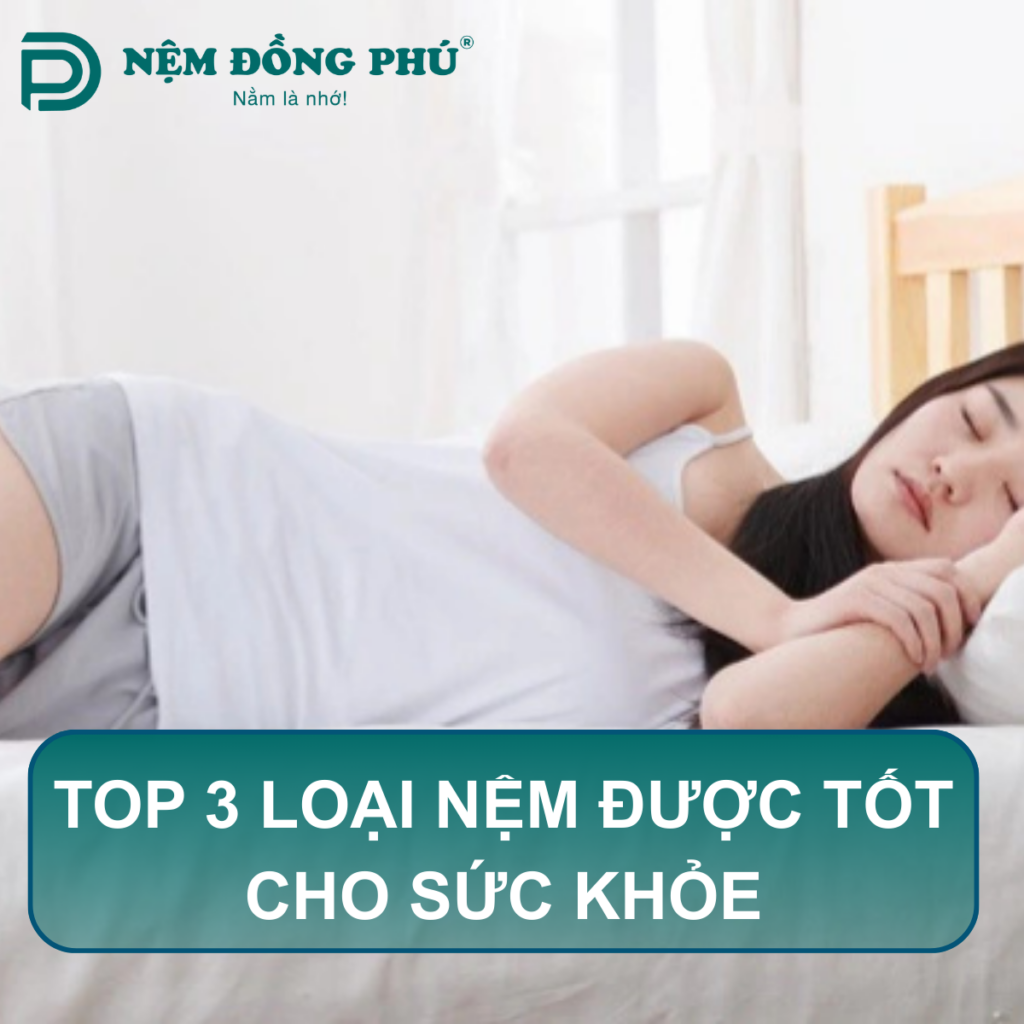 Nệm nào tốt cho sức khỏe
