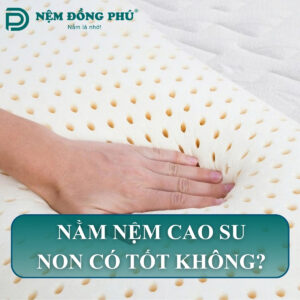 nam nem cao su non co tot khong 1