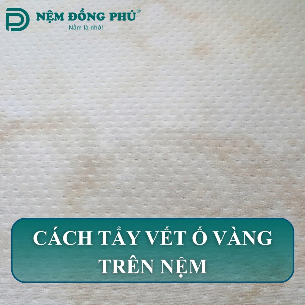 cach tay vet o vang tren nem